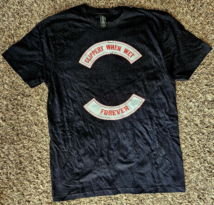 Slippery When Wet T-shirt