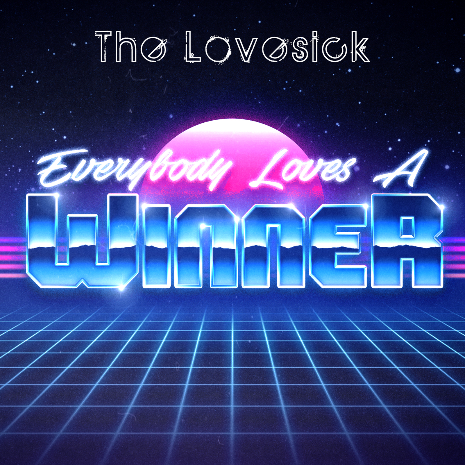 The Lovesick - Everybody Loves A Winner